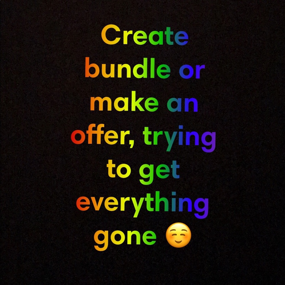 Create a bundle or make an offer! SALE